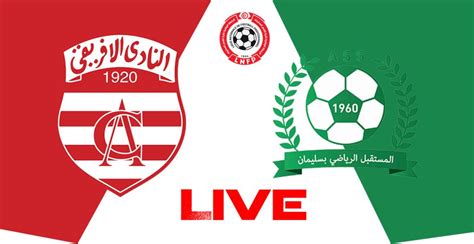 Club Africain Vs Soliman En Live Streaming Championnat De Tunisie