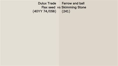 Dulux Trade Flax Seed 40YY 74 056 Vs Farrow And Ball Skimming Stone