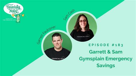 Garrett Sam Gymsplain Emergency Funds Financially Naked Podcast