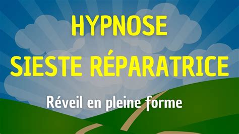 HYPNOSE SIESTE RÉPARATRICE ET REGENERATRICE HYPNOSE POUR DORMIR