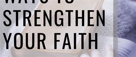 5 Simple Ways To Strengthen Your Faith Faith Godly Relationship