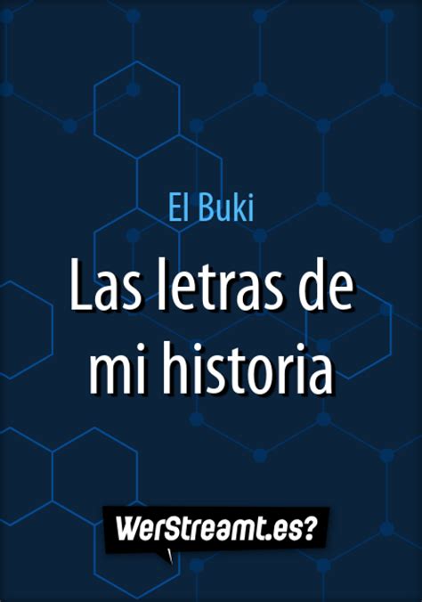 Wer Streamt El Buki Las Letras De Mi Historia