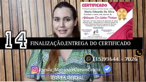 14 FINALIZAÇÃO DO CURSO e ENTREGA DO CERTIFICADO CURSO UNHAS