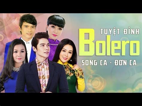 Tuyển Chọn Những Bài Hát Nhạc Trữ Tình Bolero Hay Nhất 2017