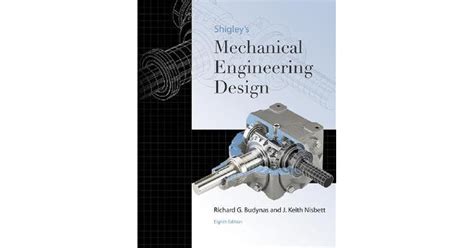 Shigley's Mechanical Engineering Design by Richard G. Budynas