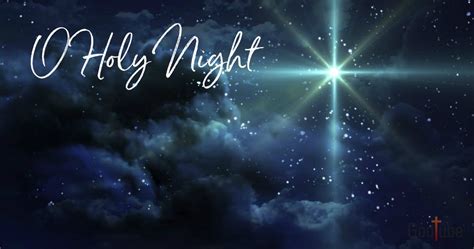 O Holy Night Lyrics Hymn Meaning And Story