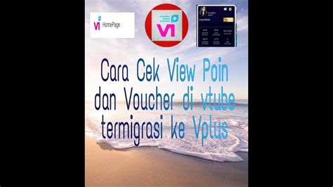 Tutorial Cara Melihat View Poin Dan Voucer Belanja Dari Vtube Ke Vplus