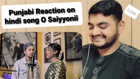 AR REACTIONS On Hindi Song O Saiyyonii STUDIO VERSION Himesh