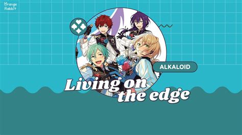 VIETSUB Living On The Edge ALKALOID Ensemble Stars YouTube