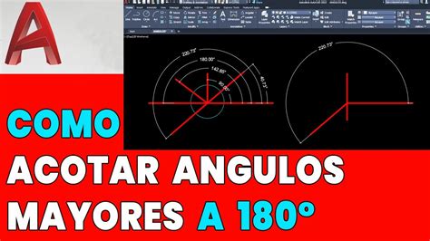 COMO ACOTAR ANGULOS MAYORES A 180 EN AUTOCAD YouTube