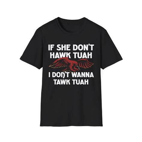 If She Don T Hawk Tuah Shirt I Don T Wanna Tawk Tuah Tee AshBubble