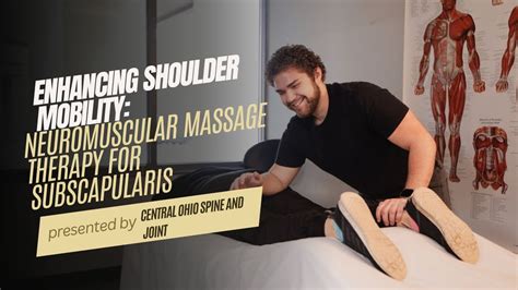 Enhancing Shoulder Mobility Neuromuscular Massage Therapy For