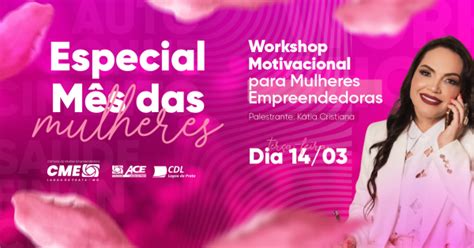 Workshop Motivacional Para Mulheres Empreendedoras Em Lagoa Da Prata