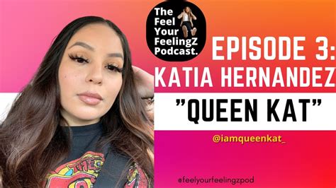 The Feel Your Feelingz Podcast Episode 3 Queen Kat They Are Watching