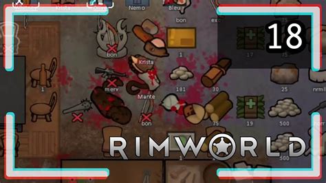 Rimworld L Aventure Infinie Ep 18 Let S Play FR Fini De Rigoler