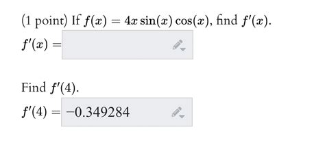 Solved 1 Point If Fx 4x Sinx Cosa Find Fx