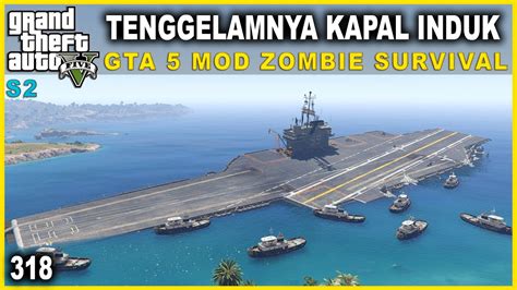 KECELAKA4N KAPAL INDUK GTA 5 ZOMBIE SURVIVAL APOCALYPSE 318 YouTube