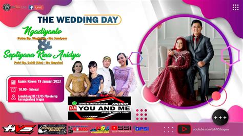 Live Stream Wedding Ngadiyanto Septiyana Campursari You And Me Bg