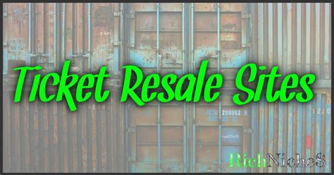 Ticket Resale Sites: A Comprehensive Guide For Buyers And Sellers