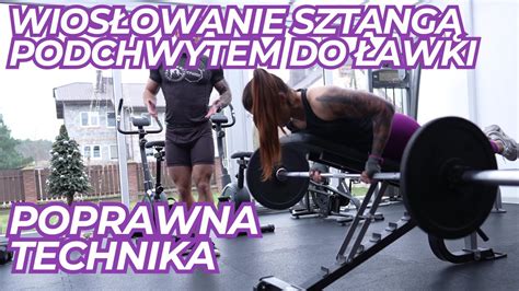 Wiosłowanie sztangą podchwytem do ławki YouTube