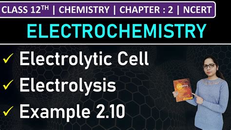 Class 12th Chemistry Electrolytic Cell Electrolysis Example 2 10 Chapter 2