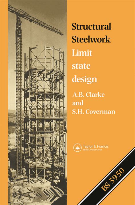 Structural Steelwork Limit State Design 1st Edition A B Clarke