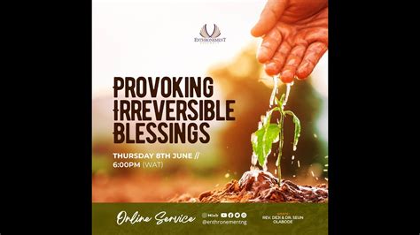 PROVOKING IRREVERSIBLE BLESSINGS ENTHRONEMENT ASSEMBLY MIDWEEK