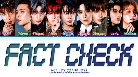 NCT 127 Fact Check Sub Español 엔씨티 127 Fact Check 가사 Color Coded