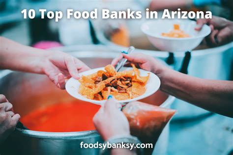 10 Top Food Banks In Arizona