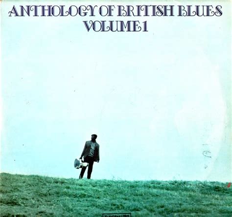 Various Artists Anthology Of British Blues Vol 1 Uk Flickr