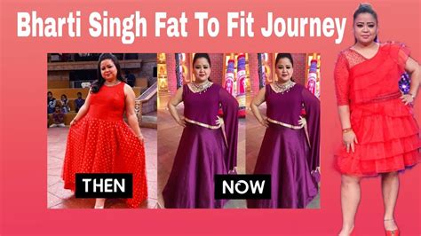 Bharti Singhs Shocking 15 Kgs Weight Loss Transformation Secret Diet