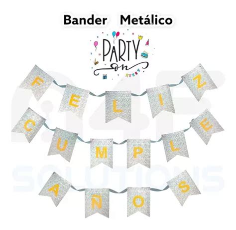 Banderin Letrero Bander Feliz Cumplea Os Met Lico Colores En Venta En