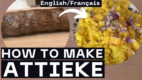 How To Make Attieke From Scratch Cassava Couscous Recipe Youtube