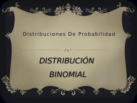 Pptx Distribuci N De Bernoulli Binomial Dokumen Tips