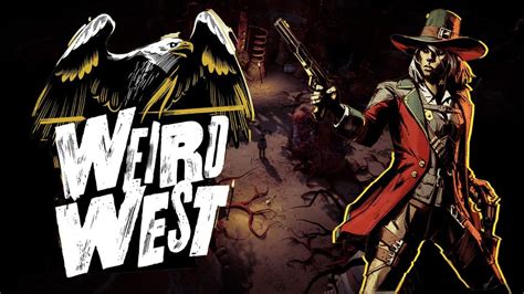 Weird West Definitive Edition F R Ps Ver Ffentlicht Trailer