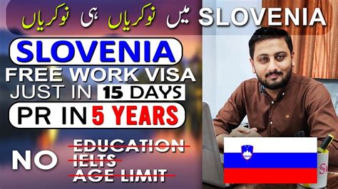 Move To Slovenia In 15 Days Free Work Visa For Pakistani Slovenia