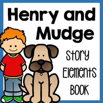 Henry And Mudge Story Elements Book By Creatively Teaching First