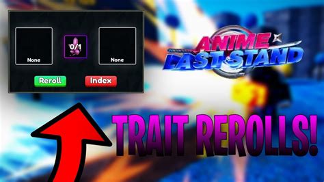 How To Get Free Trait Rerolls In Anime Last Stand Youtube