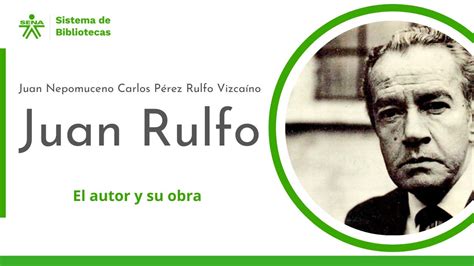 JUAN RULFO El Autor Y Su Obra Breves Apuntes YouTube