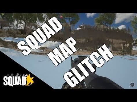 Squad Map Glitch : joinsquad