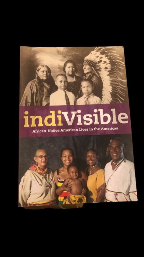 Indivisible African Native American Lives In The Americas General