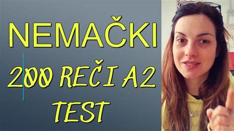 NEMAČKI A2 200 REČI TEST NEKE OD OVIH REČI ĆE VAM ZATREBATI MOŽDA