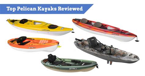 Pelican Kayak Reviews in 2024 | 12 Best Picks for All Paddlers