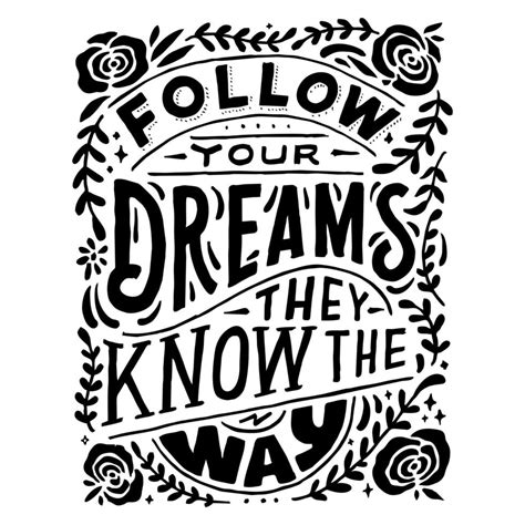 Retro Hand Drawn Typography Quotes Follow Your Dreams They Know The Way