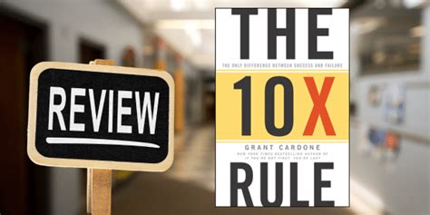 The 10x Rule By Grant Cardone — Book Review