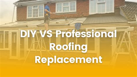 Diy Vs Professional Roofing Replacement