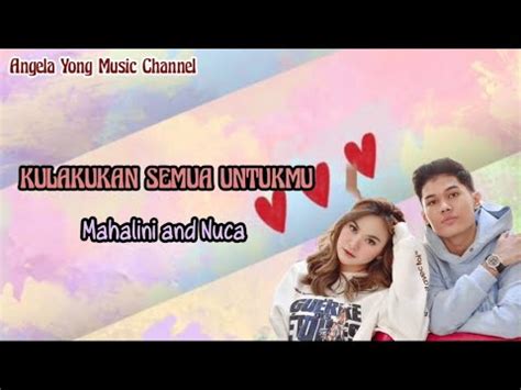 Mahalini Dan Nuca Kulakukan Semua Untukmu Lirik Youtube