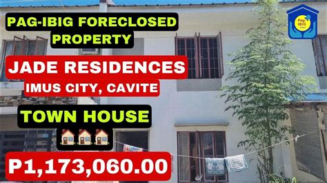 JADE RESIDENCES IMUS CITY CAVITE TOWN HOUSE PAG IBIG FORECLOSED