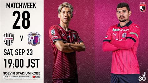 Live Vissel Kobe Vs Cerezo Osaka Matchweek J League