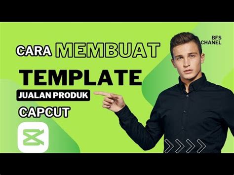 Cara Membuat Template Jualan Produk Dari Nol Sampai Export Di Capcut